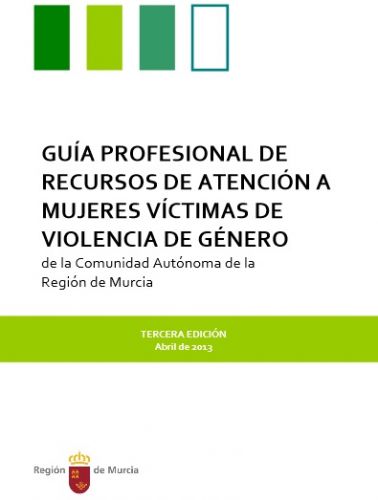 Publicación: Guía Profesional de Recursos de Atención a Mujeres Víctimas de Violencia de Género