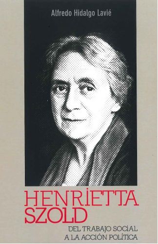 Presentación del Libro: Henrietta SZold, del trabajo social a la acción política