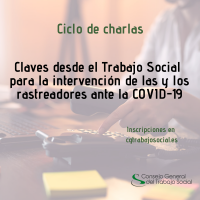 Ciclo de Charlas "Claves desde el Trabajo Social para la intervención de las y los rastreadores ante la COVID-19"