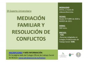 Experto universitario en "MEDIACIÓN FAMILIAR Y RESOLUCIÓN DE CONFLICTOS" // Unibertsitate Aditua: "FAMILIA BITARTEKARITZA ETA GATAZKEN KONPONBIDEA"