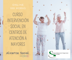 CURSO ONLINE "INTERVENCION SOCIAL EN CENTROS DE ATENCION A PERSONAS MAYORES"