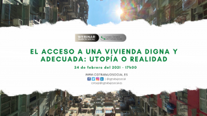 Webinar "El acceso a una vivienda digna y adecuada: utopía o realidad"