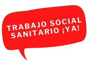 Campaña TRABAJO SOCIAL SANITARIO ¡YA!