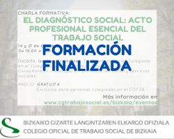 CHARLA FORMATIVA: "El Diagnóstico Social: Acto profesional esencial del Trabajo Social" // FORMAKUNTZA HITZALDIA: "Gizarte Diagnostikoa: Gizarte Langintzaren Funtsezko tresna"