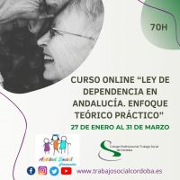 CURSO ONLINE “LEY DE DEPENDENCIA EN ANDALUCÍA. ENFOQUE TEÓRICO PRÁCTICO” 70h