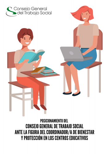 Posicionamiento del Consejo General del Trabajo Social ante la figura del/de la Coordinador/a de Bienestar y protección en los centros educativos