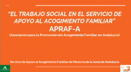 Webinar. El Trabajo Social en el Servicio de Apoyo al Acogimiento Familiar
