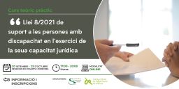 Los Colegios de Trabajo Social de Castelló y Valencia organizan el primer curso sobre la ‘Ley 8/2021 de apoyo a las personas con discapacidad en el ejercicio de su capacidad jurídica’