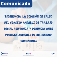 TSDenuncia: la Comisión de Salud del Consejo Andaluz de Trabajo Social Reivindica y Denuncia ante posibles acciones de Intrusismo Profesional