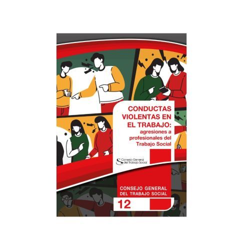 Guía: Conductas violentas en el trabajo: Agresiones a profesionales de Trabajo Social