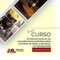 CURSO SEMIPRESENCIAL-VIRTUAL "EL INFORME SOCIAL EN LOS PROCEDIMIENTOS JUDICIALES	SOBRE PROVISIÓN DE APOYO A PERSONA CON DISCAPACIDAD"