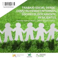 Esta es la última publicación de TS DIFUSION: Trabajo Social Verde: construyendo entornos socioecológicamente resilientes