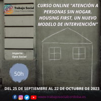 ¡AUN HAY PLAZAS! CURSO ONLINE ATENCIÓN A PERSONAS SIN HOGAR. HOUSING FIRST, UN NUEVO MODELO DE INTERVENCION