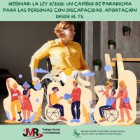 WEBINAR: LA LEY 8/2021 - UN CAMBIO DE PARADIGMA PARA LAS PERSONAS CON DISCAPACIDAD. APORTACIÓN DESDE EL TRABAJO SOCIAL. 