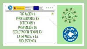 FORMACIÓN A PROFESIONALES EN DETECCIÓN Y PREVENCIÓN DE EXPLOTACIÓN SEXUAL EN LA INFANCIA Y LA ADOLESCENCIA