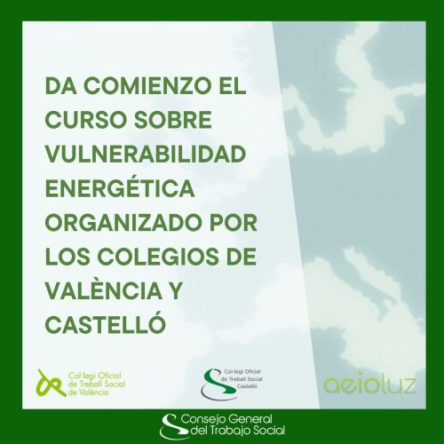 Da comienzo el curso "Derecho a la energía: intervención social y comunitaria desde la vulnerabilidad energética" organizado por los Colegios de Trabajo Social de Valencia y Castellón.