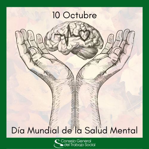 10 Octubre. Salud mental, salud mundial. Un derecho universal 