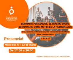  Aplazado.Seminario Permanente:" El Trabajo Social Comunitario como motor de la participación. Los procesos participativos para una acción comunitaria ética y democrática."