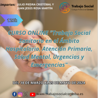 CURSO ONLINE TRABAJO SOCIAL SANITARIO EN EL ÁMBITO HOSPITALARIO, ATENCIÓN PRIMARIA, SALUD MENTAL, URGENCIAS Y EMERGENCIAS.