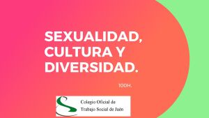 SEXUALIDAD, CULTURA Y DIVERSIDAD.