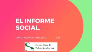 INFORME SOCIAL. CURSO TEÓRICO-PRÁCTICO.