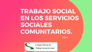 TRABAJO SOCIAL EN LOS SERVICIOS SOCIALES COMUNITARIOS.