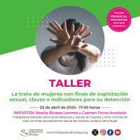 Taller presencial "La trata de mujeres con fines de explotación sexual, claves e indicadores para su detección"