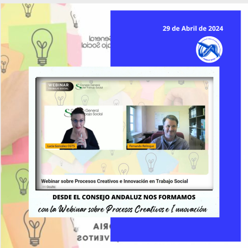 Desde el Consejo Andaluz nos formamos con la Webinar sobre Procesos Creativos y de Innovación en Trabajo Social