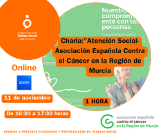 Charla:"Atención Social-Asociación Española Contra el Cáncer en la Región de Murcia.