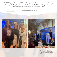 El CGTS participa en el Fórum Europa con doña Iratxe García Pérez, Eurodiputada y Presidenta del Grupo de la Alianza Progresista de Socialistas y Demócratas en el Parlamento