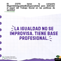 El CGTS lanza la campaña #AgenteDeIgualdadEsEspecialidad para defender el papel del Trabajo Social en las políticas de igualdad