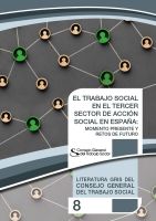 El Trabajo Social en el Tercer Sector de Acción Social en España: momento presente y retos de futuro
