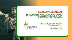 CURSO PRESENCIAL: EL DICTAMEN PERICIAL SOCIAL COMO INSTRUMENTO PROCESAL