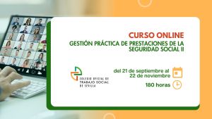 CURSO ONLINE: GESTIÓN PRÁCTICA DE PRESTACIONES DE LA SEGURIDAD SOCIAL II