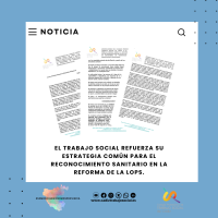 El Trabajo Social refuerza su estrategia común para el reconocimiento sanitario en la reforma de la LOPS.
