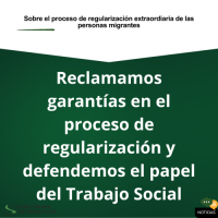Reclamamos garantías en el proceso de regularización y defendemos el papel del Trabajo Social