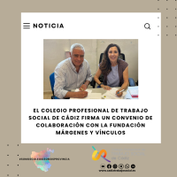 El Colegio Profesional de Trabajo social de Cádiz firma un convenio de colaboración con la Fundación Márgenes y Vínculos