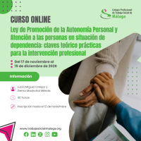 Curso "Ley de Promoción de la Autonomía Personal y Atención a las personas en situación de dependencia: claves teórico prácticas para la intervención profesional". Ed. 2026