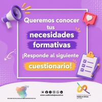 Queremos conocer tus necesidades formativas ¡Responde al siguiente cuestionario!