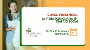 CURSO PRESENCIAL: LA VISITA DOMICILIARIA EN TRABAJO SOCIAL