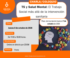 Charla/Coloquio TS y Salud Mental: El Trabajo Social más allá de la intervención sanitaria. 8 de octubre