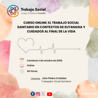 CURSO ONLINE: El trabajo social sanitario en contextos de eutanasia y cuidados al final de la vida