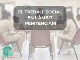 2026 EL TREBALL SOCIAL EN EL SISTEMA PENITENCIARI